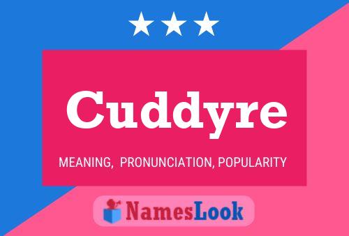 Póster del nombre Cuddyre