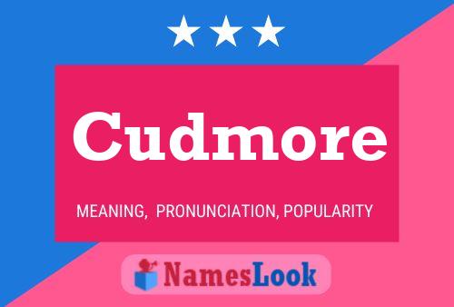 Póster del nombre Cudmore