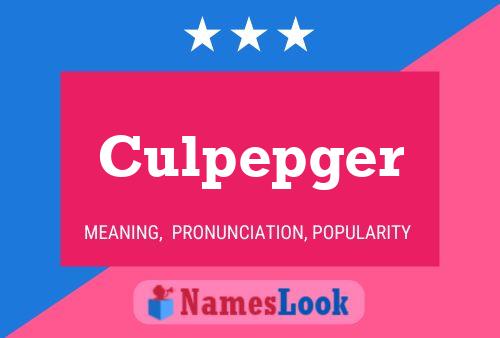 Póster del nombre Culpepger