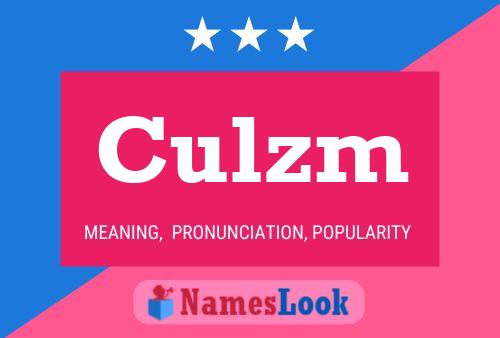 Póster del nombre Culzm