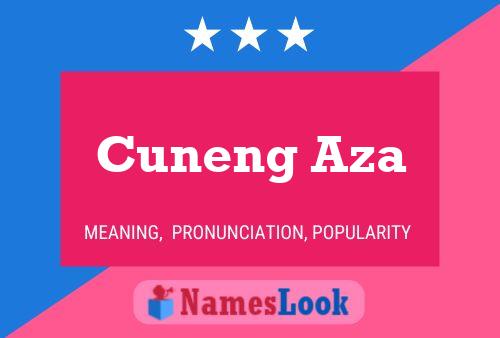 Póster del nombre Cuneng Aza