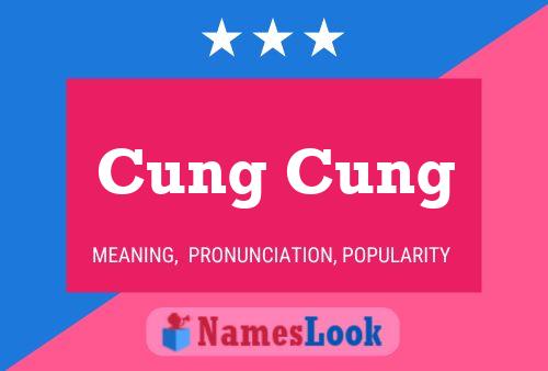 Póster del nombre Cung Cung