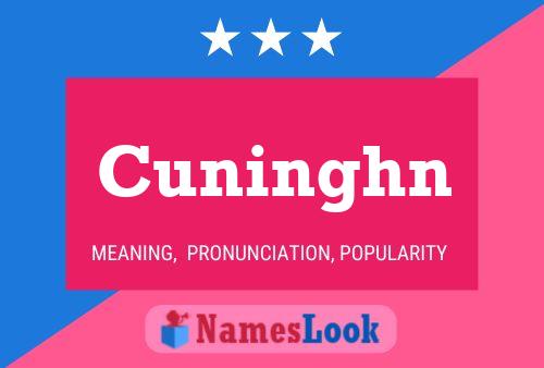 Póster del nombre Cuninghn