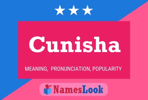 Póster del nombre Cunisha