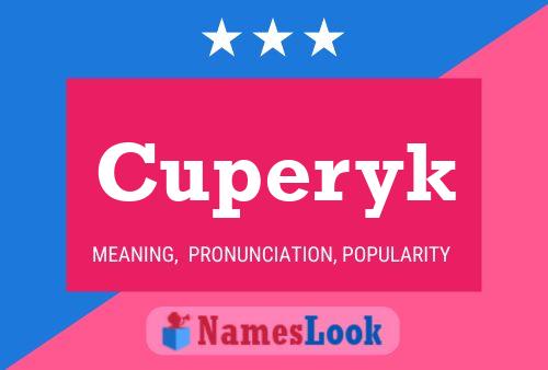 Póster del nombre Cuperyk