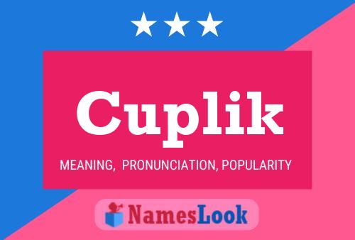 Póster del nombre Cuplik