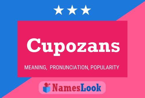 Póster del nombre Cupozans