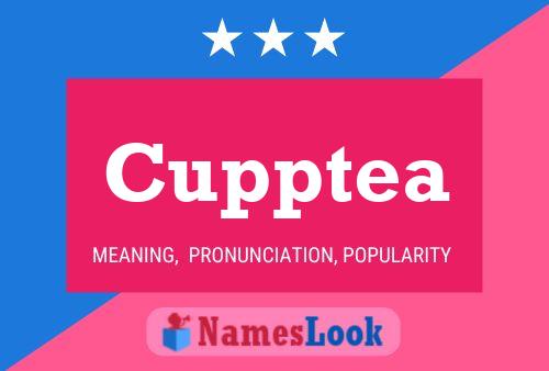 Póster del nombre Cupptea