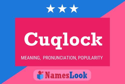 Póster del nombre Cuqlock