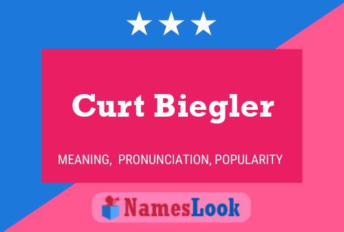 Póster del nombre Curt Biegler