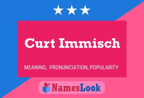 Póster del nombre Curt Immisch