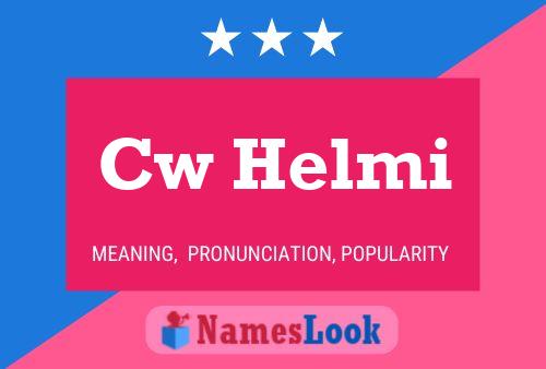 Póster del nombre Cw Helmi