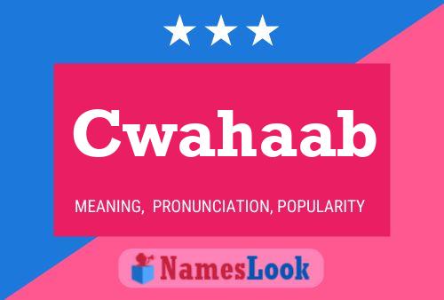 Póster del nombre Cwahaab