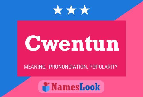 Póster del nombre Cwentun