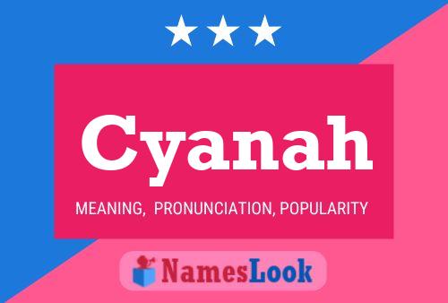 Póster del nombre Cyanah