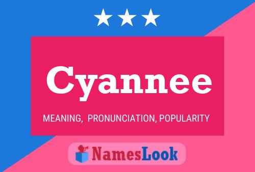 Póster del nombre Cyannee