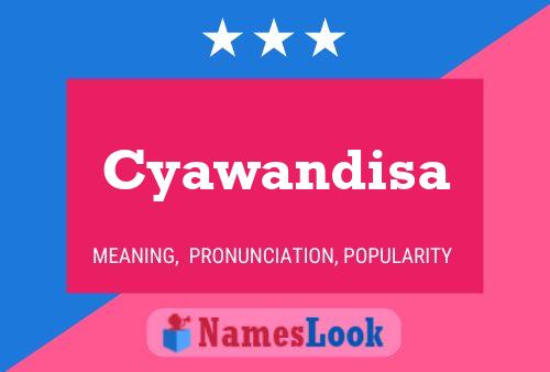 Póster del nombre Cyawandisa