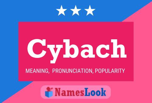 Póster del nombre Cybach