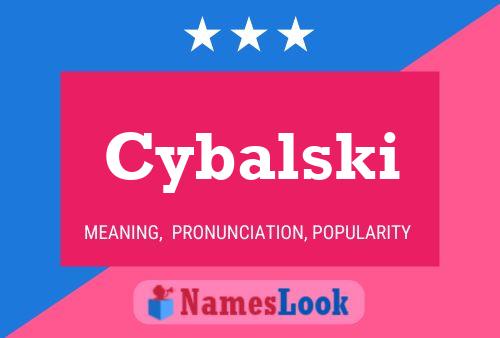 Póster del nombre Cybalski