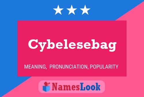 Póster del nombre Cybelesebag