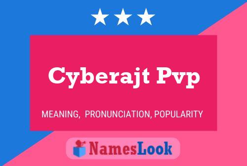 Póster del nombre Cyberajt Pvp