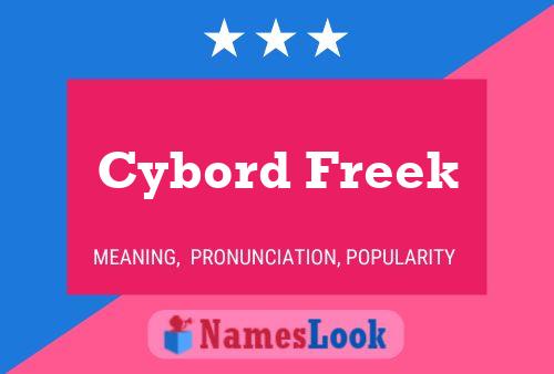 Póster del nombre Cybord Freek