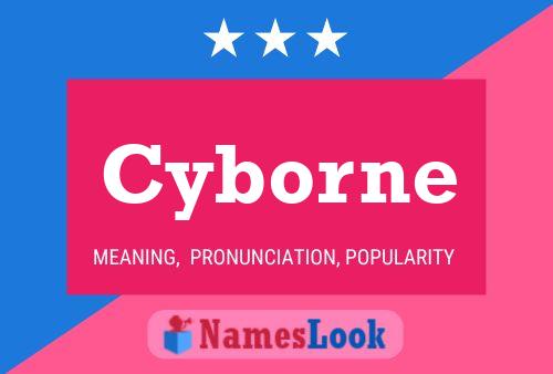 Póster del nombre Cyborne