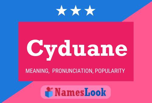 Póster del nombre Cyduane