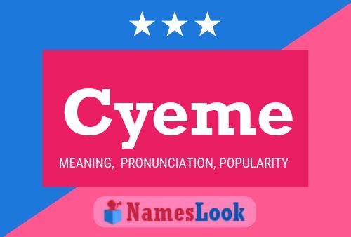 Póster del nombre Cyeme