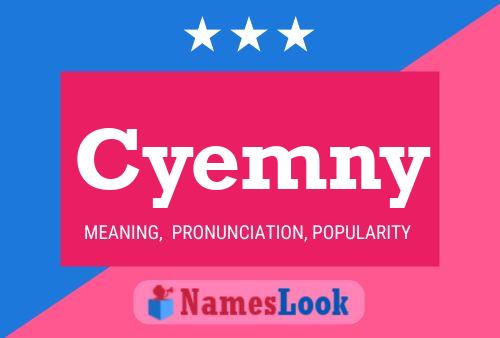 Póster del nombre Cyemny