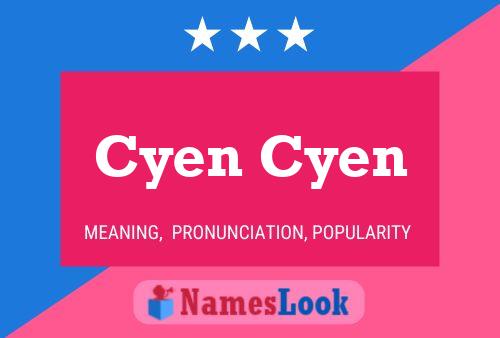 Póster del nombre Cyen Cyen