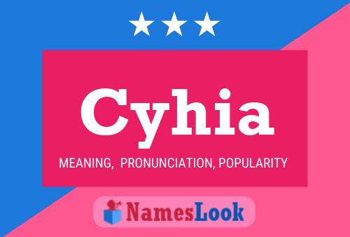 Póster del nombre Cyhia