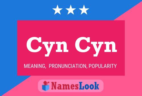 Póster del nombre Cyn Cyn