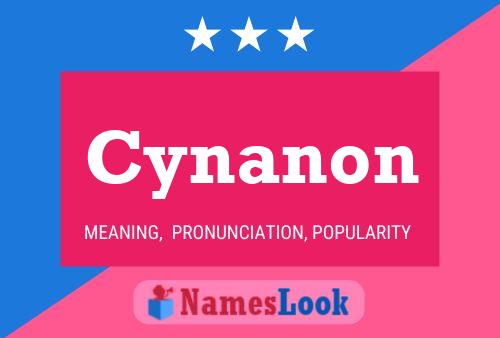 Póster del nombre Cynanon