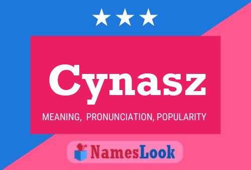 Póster del nombre Cynasz