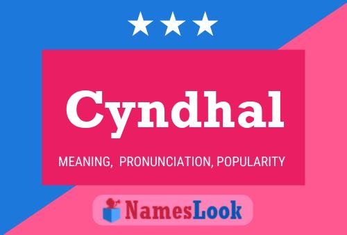 Póster del nombre Cyndhal