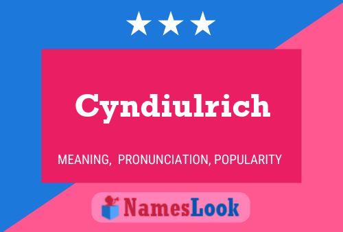 Póster del nombre Cyndiulrich