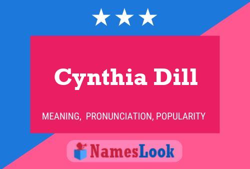 Póster del nombre Cynthia Dill