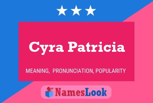 Póster del nombre Cyra Patricia