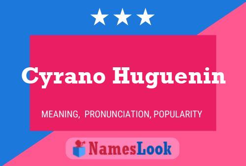 Póster del nombre Cyrano Huguenin