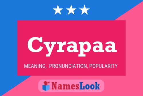 Póster del nombre Cyrapaa