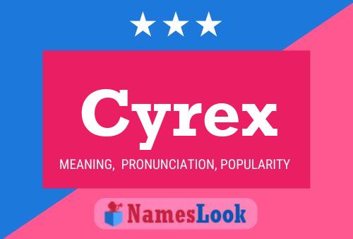 Póster del nombre Cyrex