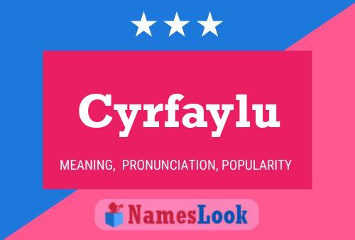 Póster del nombre Cyrfaylu