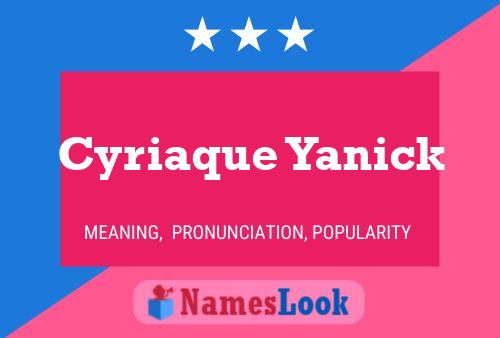 Póster del nombre Cyriaque Yanick