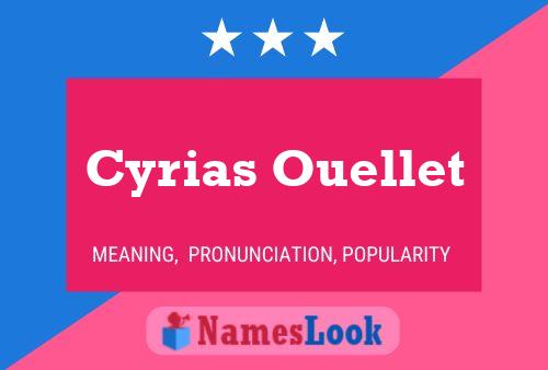 Póster del nombre Cyrias Ouellet