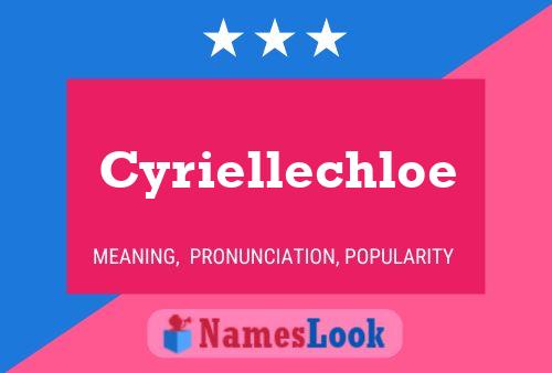 Póster del nombre Cyriellechloe