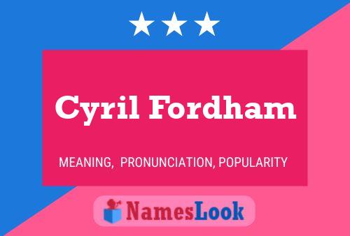 Póster del nombre Cyril Fordham