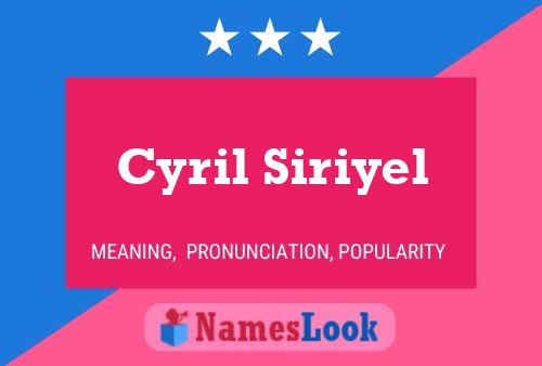 Póster del nombre Cyril Siriyel