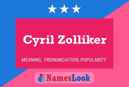 Póster del nombre Cyril Zolliker