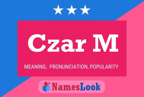 Póster del nombre Czar M